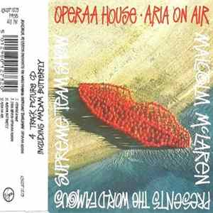 Malcolm McLaren Presents The World Famous Supreme Team Show - Operaa House - Aria On Air FLAC album