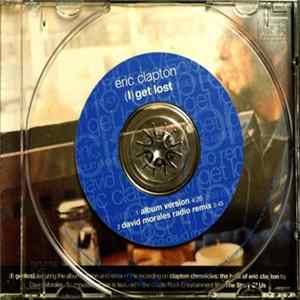 Eric Clapton - (I) Get Lost FLAC album