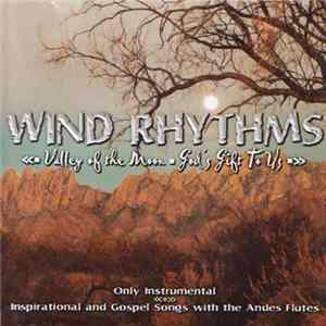 Wind Rhythms - Valley Of The Moon FLAC album