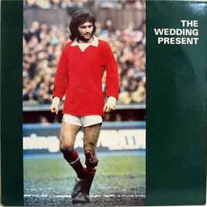 The Wedding Present - George Best FLAC album