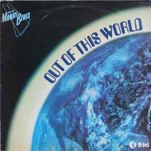 Moody Blues, The - Out Of This World FLAC album