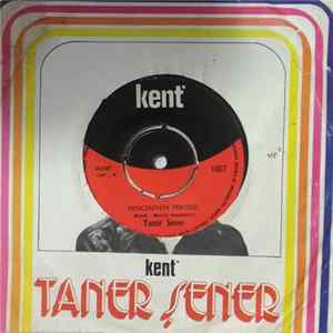 Taner Şener - Anlatılmaz Bin Dert İle Geçiyor Çileli Ömrüm / Pencerenin Perdesi FLAC album