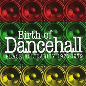 Various - Birth Of Dancehall (Black Solidarity 1976-1979) FLAC album