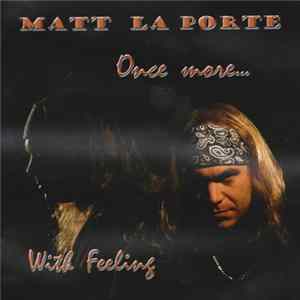 Matt LaPorte - Once More With Feeling FLAC album