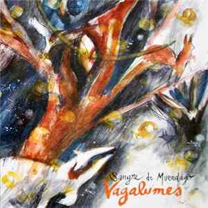 Sangre De Muerdago - Vagalumes FLAC album