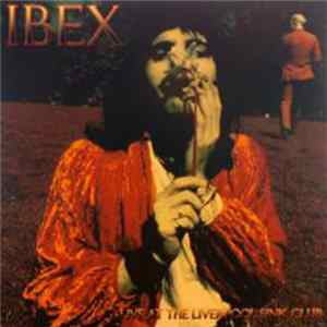 Ibex / Freddie Mercury - Live At The Liverpool Sink Club FLAC album
