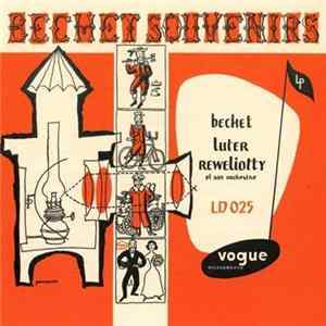Sidney Bechet, Claude Luter, André Réwéliotty Et Son Orchestre - Bechet Souvenirs FLAC album