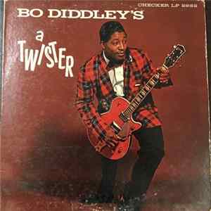 Bo Diddley - Bo Diddley's A Twister FLAC album