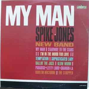 Spike Jones New Band - My Man FLAC album