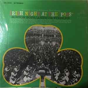 Boston Pops, Arthur Fiedler - Irish Night At The "Pops" FLAC album
