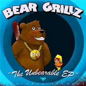 Bear Grillz - The Unbearable EP FLAC album