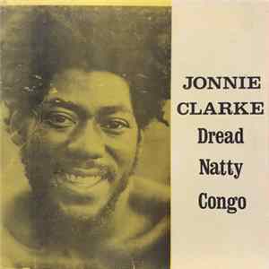 Jonnie Clarke - Dread Natty Congo FLAC album
