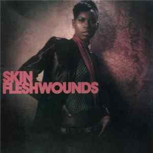 Skin - Fleshwounds FLAC album