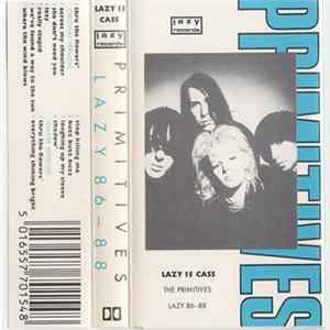 The Primitives - Lazy 86 - 88 FLAC album