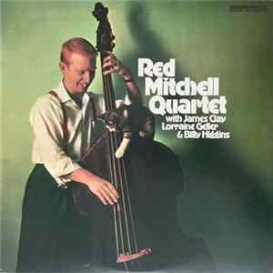 Red Mitchell Quartet With Lorraine Geller, James Clay & Billy Higgins - Red Mitchell Quartet FLAC album