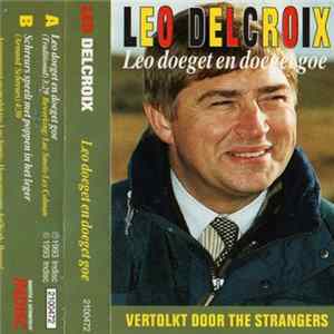 Strangers, The - Leo Delcroix - Leo Doeget En Doeget Goe FLAC album