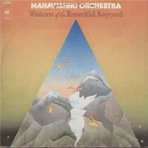 Mahavishnu Orchestra - Visions Of The Emerald Beyond FLAC album