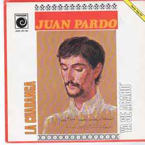 Juan Pardo - La Charanga / Ya Se Acabo FLAC album