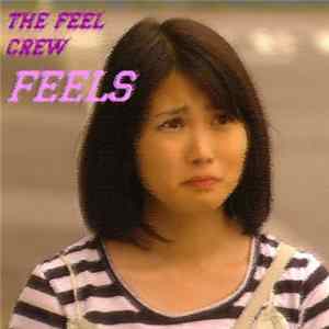 The Feel Crew - Feels FLAC album
