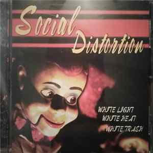 Social Distortion - White Light, White Heat, White Trash FLAC album