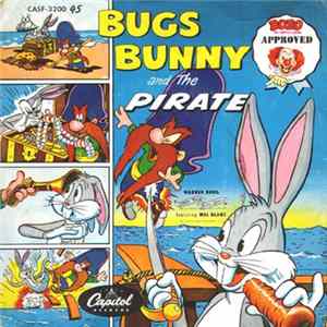 Mel Blanc - Bugs Bunny and The Pirate FLAC album