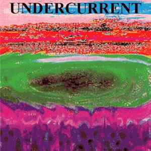 Various - Undercurrent FLAC album