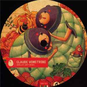 Claude VonStroke - Walay (My Bae) FLAC album