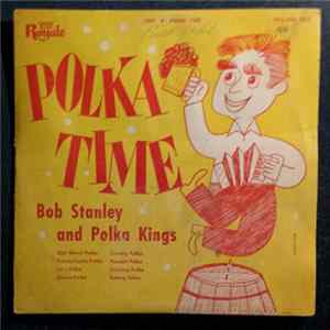 Bob Stanley And Polka Kings - Polka Time FLAC album
