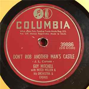 Guy Mitchell With Mitch Miller & His Orch. & Chorus - Don't Rob Another Man's Castle / Why Should I Go Home FLAC album