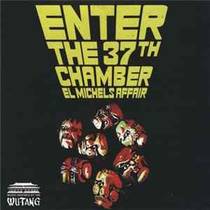 El Michels Affair - Enter The 37th Chamber FLAC album