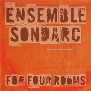 Ensemble Sondarc - For Four Rooms FLAC album