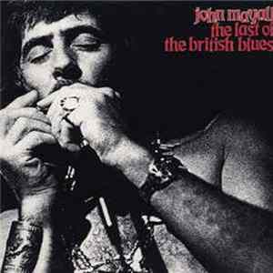 John Mayall - The Last Of The British Blues FLAC album