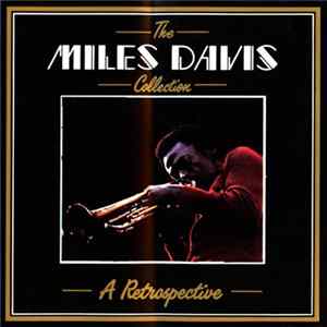 Miles Davis - The Miles Davis Collection - A Retrospective FLAC album