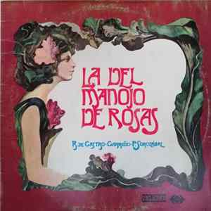 Pablo Sorozábal - Teresa Berganza, Julián Molina, Antonio Blancas - La Del Manojo De Rosas FLAC album