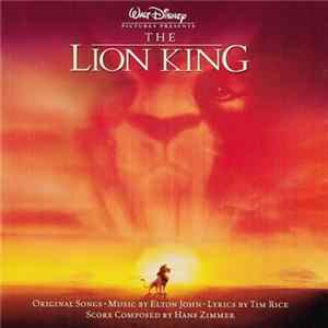 Elton John, Tim Rice, Hans Zimmer - The Lion King (Special Edition Soundtrack) FLAC album