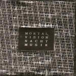 Mortal Vision - Nacht Musik FLAC album