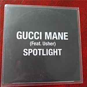 Gucci Mane Feat. Usher - Spotlight FLAC album