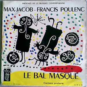 Max Jacob, Francis Poulenc - Le Bal Masqué - Cantate Profane FLAC album