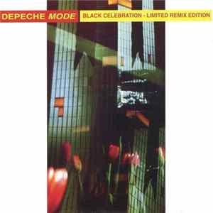Depeche Mode - Black Celebration - Limited Remix Edition FLAC album