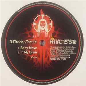 DJ Trace & Tactile - Body Move / In My Brain FLAC album