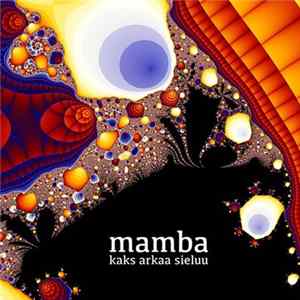 Mamba - Kaks Arkaa Sieluu FLAC album
