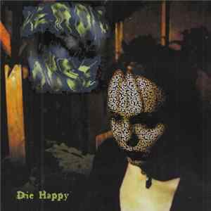 Heroic Dose - Die Happy FLAC album