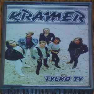 Kramer - Tylko Ty FLAC album