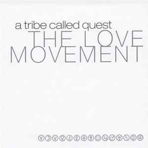 A Tribe Called Quest - The Love Movement FLAC album