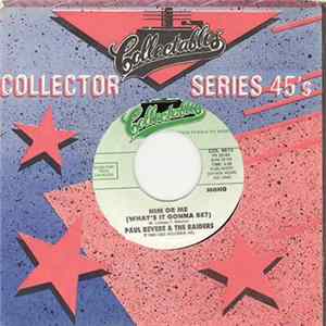 Paul Revere & The Raiders - Hungry / Him Or Me (What's It Gonna Be?) FLAC album