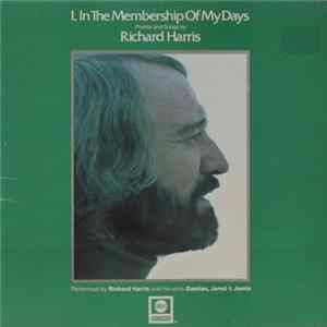 Richard Harris - I, In The Membership Of My Days FLAC album