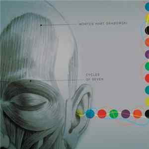 Morten Hart Grabowski - Cycles Of Seven FLAC album