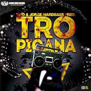 Vito & Jorge Hardbass - Tropicana FLAC album