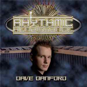 Dave Danford - Rhythmic Renaissance (Accessible Music For Solo Percussion) FLAC album