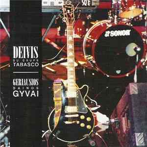 Deivis Su Grupe Tabasco - Geriausios Dainos Gyvai FLAC album